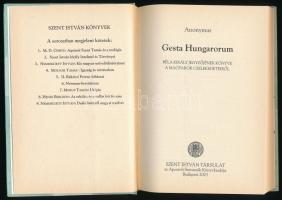 Anonymus: Gesta Hungarorum. Béla király jegyzőjének könyve a magyarok cselekedeteiről. Hasonmás kiad...