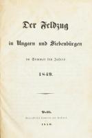 [Ramming von Riedkirchen, Wilhelm (1815-1876)]: Der Feldzug in Ungarn und Siebenbürgen im Sommer des...