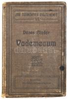 Vademecum. VI. kötet. Írta: Dr. Dénes Aladár. Ügyvégjelöltek, ügyvédi irodák vezetői és ügyvédi irodában dolgozók számára.. Másogik javított és bővített kiadás. Bp.,1906, Politzer-féle könyvkiadóvállalat. Vászonkötés, sérült.