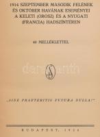 A világháború. I., VI. kötet. Szerk.: M. Kir. Hadtörténelmi Levéltár. Bp.,1928-1934, Stádium, 239+41...