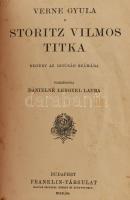 Verne Gyula: Storitz Vilmos titka. Regény az ifjúság számára. Ford.: Dánielné Lengyel Laura. Bp., é....