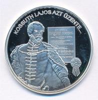 DN Nemzetünk nagyjai - Kossuth Lajos Ag emlékérem tanúsítvánnyal (10,37g/0.999/35mm) T:PP fo.