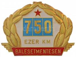 ~1980. 750 ezer kilométer balesetmentesen kitüntető autójelvény (72x97mm) T:2