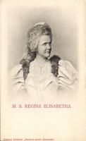 M. S. Regina Elisabetha queen of Romania
