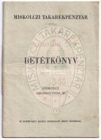 Miskolc 1940-1944, Miskolczi Takarékpénztár névre szóló betétkönyve, bejegyzésekkel