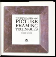 Robert Cunning: The Encyclopedia of picture framing techniques. London, 1993., Headline. Gazdag képa...