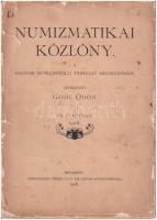 Gohl Ödön (szerk.): Numizmatikai Közlöny VII. évfolyam 1908. Hornyánszky Viktor Cs. és Kir. Udvari Könyvnyomdája, Budapest 1908.