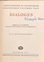 Heltai Gáspár: A részegségnek és tobzódásnak veszedelmes voltáról való Dialogus. Az 1552. évi kiadás...