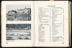 cca 1930-1940 Balatoni útmutató és Hévíz ismertetése. Szerk.: Sándor Imre. Bp., én.,Balatoni Iroda,(...