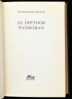 Dümmerth Dezső: Az Árpádok nyomában. Utazások a múltban és a jelenben. Bp, 1977, Panoráma. Egészvász...