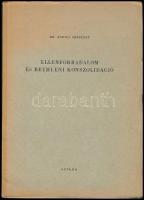 Andics Erzsébet: Ellenforradalom és bethleni konszolidáció. Bp., 1949., Szikra. Kiadói papírkötés.