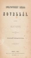 Bulyovszky Lilla novellái I.-II- kötet egybe kötve. Pest, 1855, Szerzői kiadás,(Müller Emil-ny.), Ko...