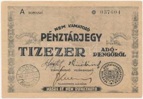 1946. 10.000AP nem kamatozó Pénztárjegy Másra Át Nem Ruházható, Tinnye bélyegzéssel T:III Adamo P57