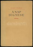 Nagy László: A nap jegyese. Bp., 1954., Szépirodalmi. Első kiadás. Kiadói papírkötés, a gerincen kis szakadással.