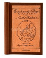 Csathó Kálmán: Te csak pipálj Ladányi. Egy úri penzió története. Bp.,1916, Singer és Wolfner Restaurált papírkötésben, az eredeti borító felhasználásával