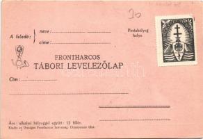 Ne feledd el! Érted is küzdöttek, véreztek a frontharcosok. Frontharcos Tábori Levelezőlap + So. Stp...
