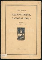 J. Huizinga: Patriotizmus, nacionalizmus. Bp., Danubia. Kiadói papírkötés, kissé kopottas állapotban.