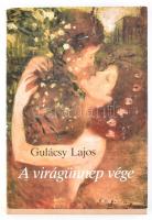 Gulácsy Lajos: A virágünnep vége. Összegyűjtött írások, Gulácsy-képekkel. A kötet szövegét és képanyagát vál., szerk. és az előszót írta: Szabadi Judit. Bp.,1989, Szépirodalmi. Kiadói bársony-kötés, kiadói papír védőborítóban.