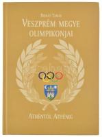 Donát Tamás: Veszprém megye olimpikonjai Athéntól Athénig. 2005, Donát Bt. Kiadói kartonált kötés, jó állapotban.