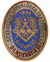 1889. Demokratia - 1889 Budapest - Szabadság Egyenlőség Testvériség zománcozott, aranyozott, ezüstözött Br szabadkőműves gomblyukjelvény (38x29,5mm) T:2,2- ezüstözés kopott