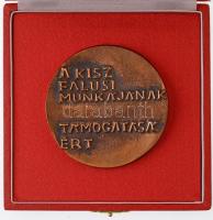 DN "KISZ / A KISZ falusi munkájának támogatásáért" Br emlékérem, eredeti tokban (74mm) T:1...