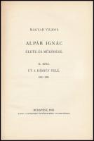 Magyar Vilmos: Alpár Ignác élete és működése II. rész. Út a hírnév felé 1882-1896. Félvászon kötés, ...