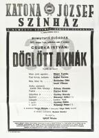 Csurka István: Döglött aknák c. darabjának színházi plakátja a a Katona József színházból. rajta saját kezű aláírásával