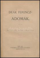 Deák Ferencz-adomák. Pest, 1871., Rosenberg Testvérek, 1+112 p. Átkötött műbőr-kötés, hiányos, 157 oldalban teljes.