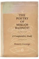 Emery George: The poetry of Miklós Radnóti. New York, 1986, Karz-Cohl. Angol nyelven. Kiadói egészvászon-kötés, kiadói papír védőborítóban.