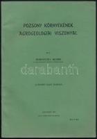Horusitzky Henrik: Pozsony környéke agrogeologiai viszonyai. Bp., 1917, Szerzői,(Fritz Ármin-ny.), 69+3 p. Kiadói papírkötés.