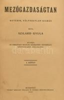 Szilárd Gyula: Mezőgazdaságtan. Bp., 1927, Pátria. 344 p. Hetedik kiadás. Korabeli bőrkötés, sérült borítóval és gerinccel.