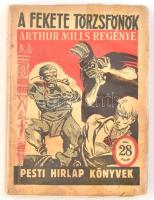 Arthur Mills: A fekete törzsfőnök. Ford.: Rády Gitta. Pesti Hírlap könyvek. Bp.,1938., Légrády. Kiadói papírkötés, foltos, javított borítóval.