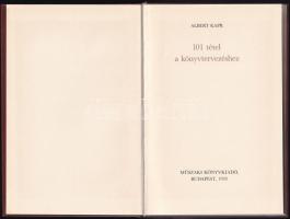 Kapr, Albert: 101 tétel a könyvtervezéshez. Ford.: Beck Péter. Bp., 1978, Műszaki Könyvkiadó. 70 p. ...