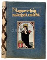 Divald Kornél: Magyarország művészeti emlékei. Bp., 1927, Kir. M. Egyetemi Nyomda. Kiadói félvászon és zsinórfűzött kötéssel. Jó állapotban