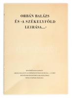 Orbán Balázs: Székelyföld leírása. Reprint kiadás, két kötetben. Csatári Dániel kísérőtanulmányával....