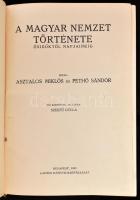 Asztalos Miklós - Pethő Sándor: A magyar nemzet története ősidőktől napjainkig. Bevezetéssel ellátta...