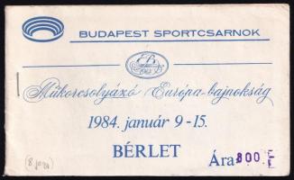 1984 Budapest Sportcsarnok Műkorcsolyázó Európa-bajnokság bérlet