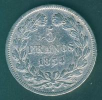 Franciaország 1834A 5Fr Ag T:3 k. ph.