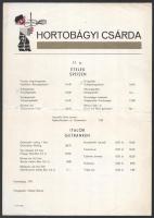 1971-1980 Hortobágyi Csárda étlapja + Bp., Kis Rabló Vendéglő, Pest-Budai Ínyes Napok alkalmi menüje, 2 db, viaszpecséttel, az étterem tulajdonosa által dedikáltak
