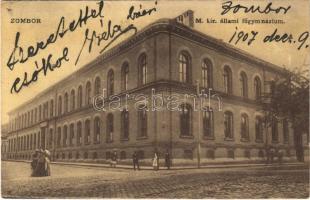 1907 Zombor, Sombor; M. kir. állami főgimnázium. W.L. 315. / grammar school (EK)