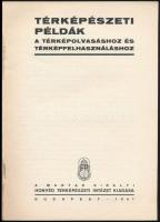 Térképészeti példák. A térképolvasáshoz és térképfelhasználáshoz. Bp. 1941. M. Kir. Honvéd Térképész...