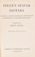 Radó Antal (szerk.): Idegen szavak szótára. Bp., 1933, Lampel. Kiadói egészvászon kötés, kissé kopottas állapotban.