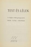 Faludy György: Test és lélek. ALÁÍRT! Bp., 1988, Magyar Világ. Kiadói sérült papírkötés, egyébként j...