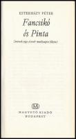 Esterházy Péter: Fancsikó és Pinta. Bp., 1976, Magvető. Kiadói egészvászon kötés, papír védőborítóva...