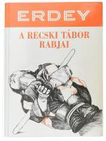 Erdey Sándor: A recski tábor rabjai. A szerző, Erdey Sándor (1920- 2010) emigráns magyar író, recski...