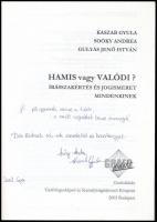 Kaszab-Soóky-Gulyás: Hamis vagy valódi? (írásszakértés és jogismeret mindenkinek). Dedikált! Bp., 20...