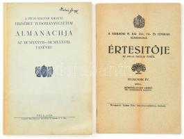1935,1939 2 db iskolai értesítő: A Pécsi m. kir. Erzsébet Tudományegyetem Almanachja , A szolnoki m. kir. áll fa- és fémipari szakiskola értesítője.