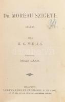 Kolligőátum: H.G. Wells: Dr. Moreau szigete. Moeller M. Ottó: Az aranycsináló, E. A Poe: Rejtelmes történetek. Bp., cca 1900 Athenaeum. Korabeli félvászon kötésben