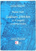 Molnár Judit: Zsidósors 1944-ben az V. (szegedi) csendőrkerületben. Scientia Hungariae. H.n., 1995, Cserépfalvi. 224 p. Kiadói papírkötés.