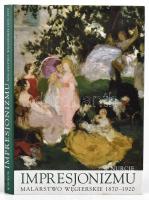 W Nurcie Impresjonizmu. Malarstwo Wegierskie w Latach 1870-1920. Az impresszionizmus sodrában. Magyar festészet 1870-1920. Kraków, 2000, Wydawnictwo Towarzystwa Przyjaciól Sztuk Pieknych. 230 p. Gazdag képanyaggal illusztrált kiállítási katalógus. Lengyel, magyar és angol nyelven. Kiadói kartonált papírkötés, kiadói papír védőborítóban, jó állapotban.